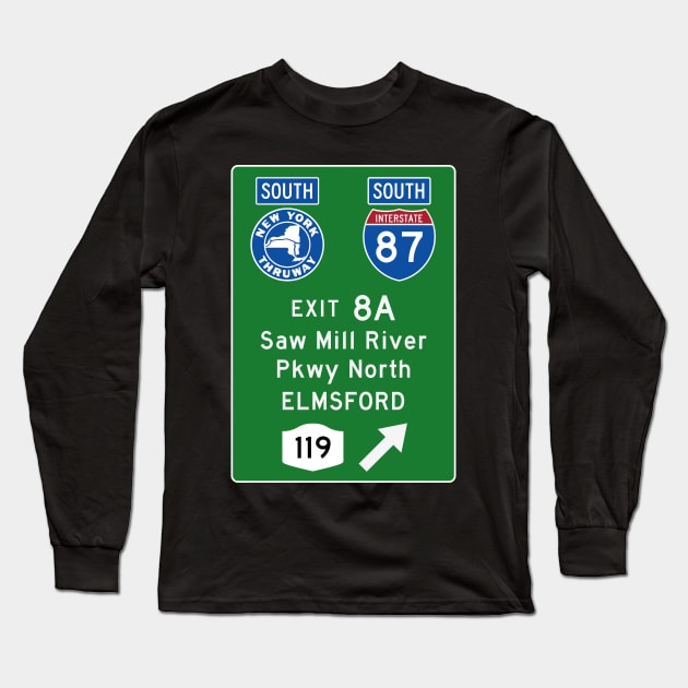 New York Thruway Southbound Exit 8A: Saw Mill River Pkwy Elmsford Rte 119 Long Sleeve T-Shirt by MotiviTees